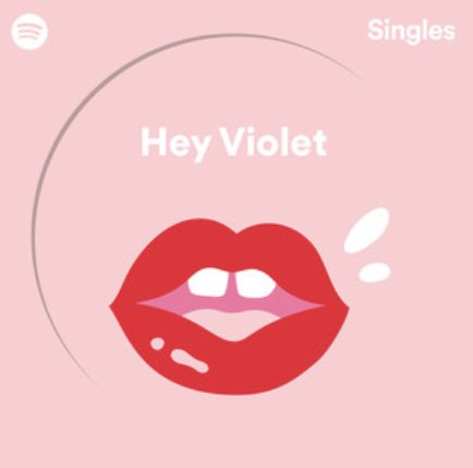 Hey Violet Spotify Singles cover artwork