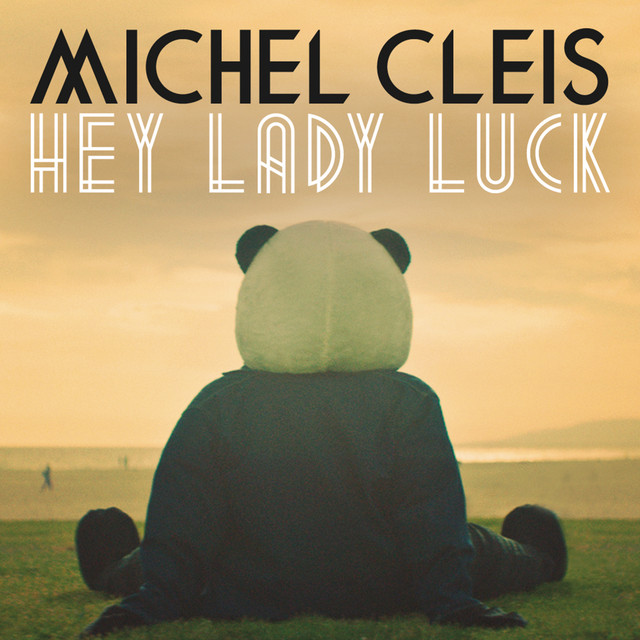Michel Cleis — Hey Lady Luck cover artwork