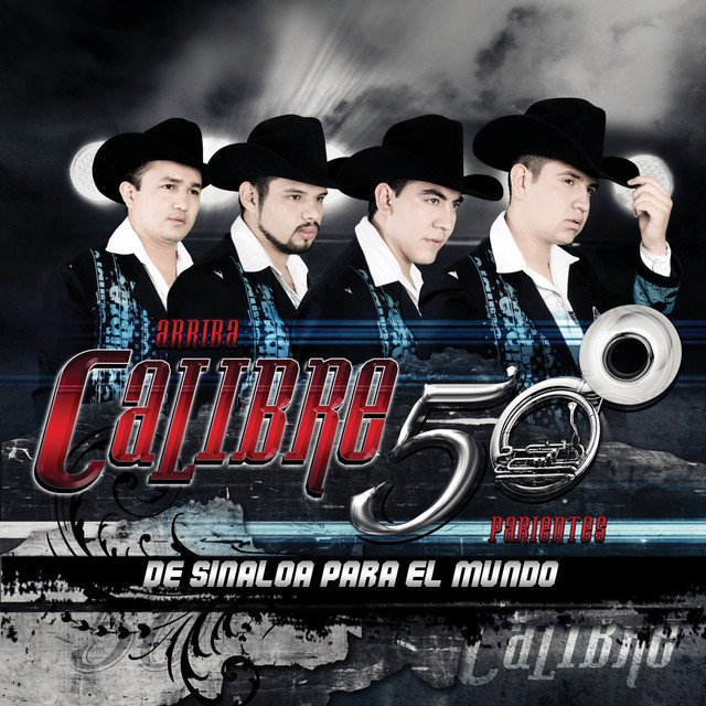 Calibre 50 De Sinaloa Para El Mundo cover artwork