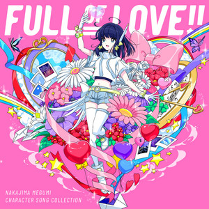Megumi Nakajima Character Song Collection FULL OF LOVE!! cover artwork