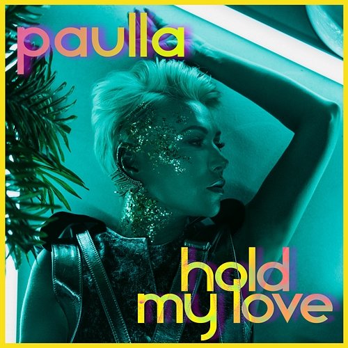 Paulla — Hold My Love cover artwork