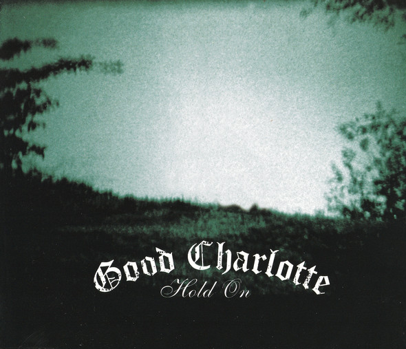 Good Charlotte Hold On cover artwork