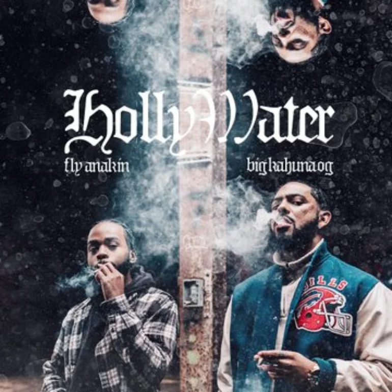Fly Anakin & Big Kahuna OG — Holly Water cover artwork
