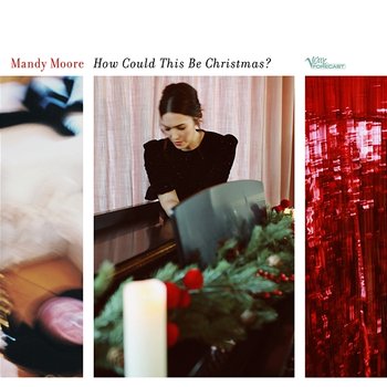 Mandy Moore How Could This Be Christmas? cover artwork
