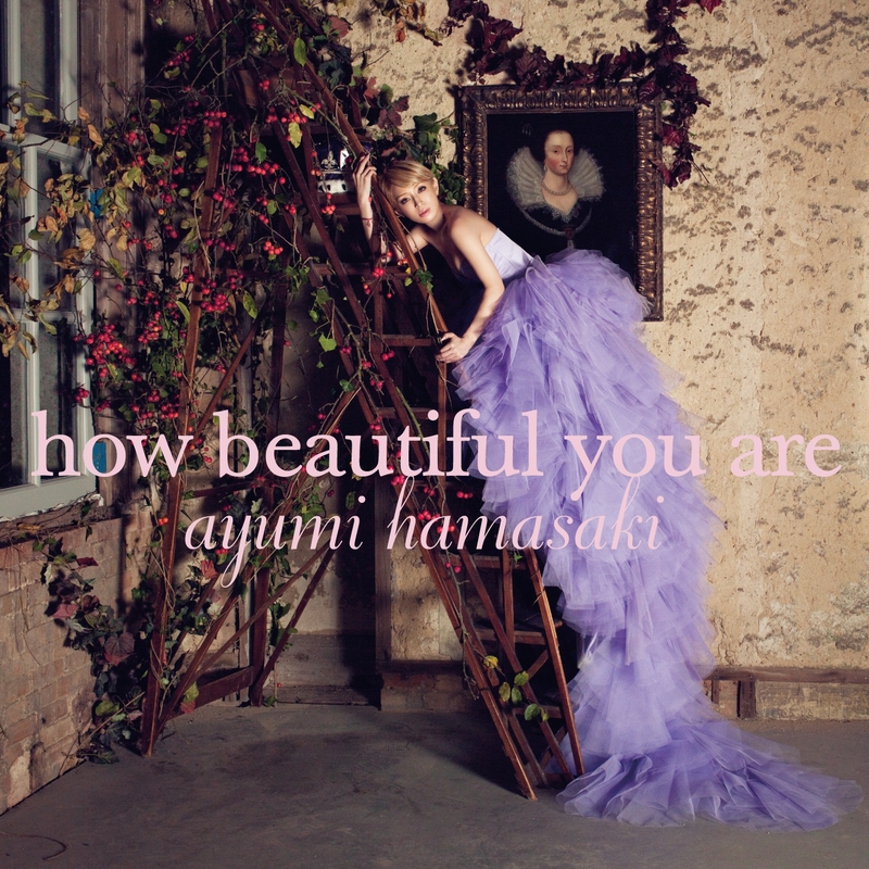 Ayumi Hamasaki — How Beautiful You Are cover artwork