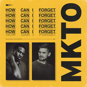 MKTO How Can I Forget? cover artwork