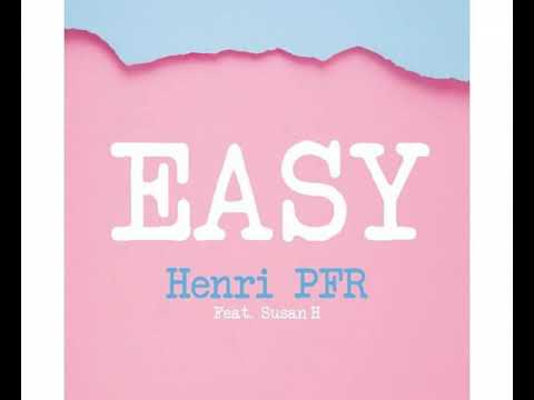 Henri PFR ft. featuring Susan H Easy cover artwork