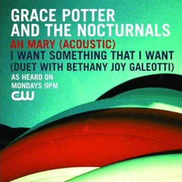 Bethany Joy Lenz ft. featuring Grace Potter I Want Something That I Want cover artwork