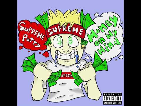 Supreme Patty — Money On My Mind cover artwork