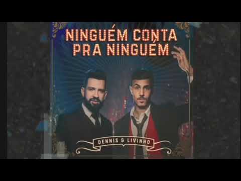 Dennis DJ & MC Livinho — Ninguém Conta Pra Ninguém cover artwork