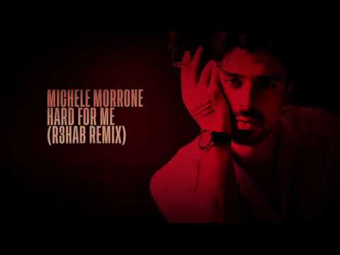 Michele Morrone Hard For Me (R3hab Remix) cover artwork