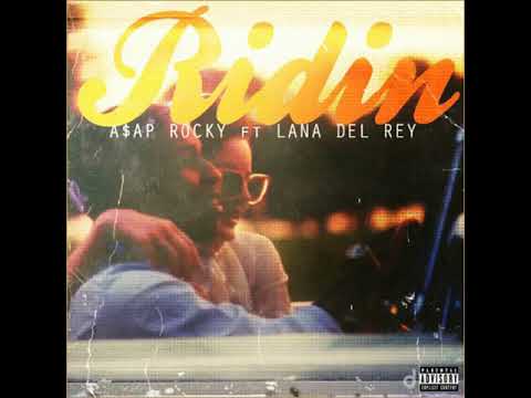 Lana Del Rey ft. featuring A$AP Rocky Ridin&#039; cover artwork