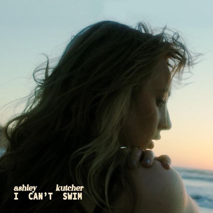 Ashley Kutcher — I Can&#039;t Swim cover artwork