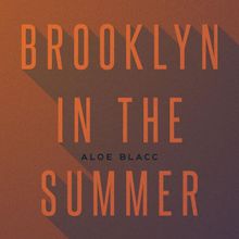 Aloe Blacc — Brooklyn In The Summer cover artwork