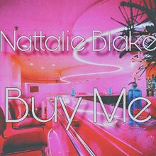Nattalie Blake Buy Me cover artwork
