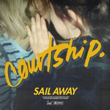 courtship. — Sail Away cover artwork