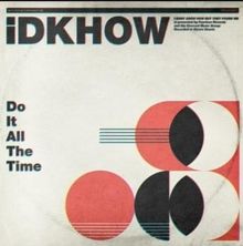 I DONT KNOW HOW BUT THEY FOUND ME Do It All The Time cover artwork