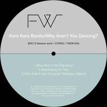Kero Kero Bonito Why Aren&#039;t You Dancing? cover artwork