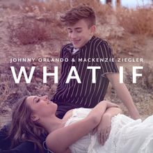 Johnny Orlando & kenzie — What If (I Told You I Like You) cover artwork