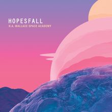 Hopesfall — H.A. Wallace Space Academy cover artwork