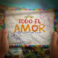 De La Ghetto featuring Wisin & Maluma — Todo El Amor cover artwork