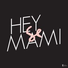 Sylvan Esso — Hey Mami cover artwork