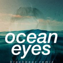 Billie Eilish featuring blackbear — Ocean Eyes - Blackbear remix cover artwork