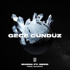 Murda & MERO — Gece Gündüz cover artwork