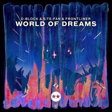 D-Block &amp; S-te-Fan & Frontliner — World Of Dreams cover artwork