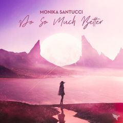 Monika Santucci — Do So Much Better cover artwork