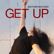 Mother Mother — Get Up cover artwork