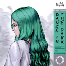 Au/Ra — Dance In The Dark cover artwork