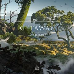 Last Heroes Getaway (feat. Lunis) cover artwork