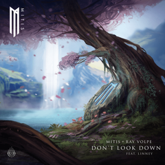 MitiS, Ray Volpe, & Linney Don&#039;t Look Down cover artwork