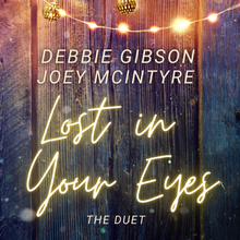 Debbie Gibson ft. featuring Joey McIntyre Lost In Your Eyes cover artwork