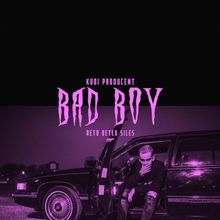 Kubi Producent featuring Siles, Beteo, & ReTo — Bad Boy cover artwork