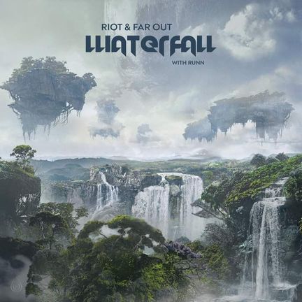 RIOT & Far Out featuring RUNN — Waterfall cover artwork