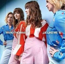 Ward Thomas — Lie Like Me cover artwork