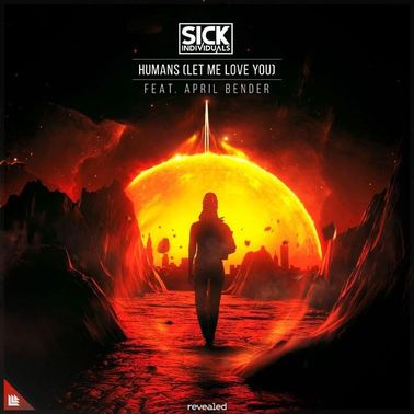 Sick Individuals & April Bender — Humans (Let Me Love You) cover artwork
