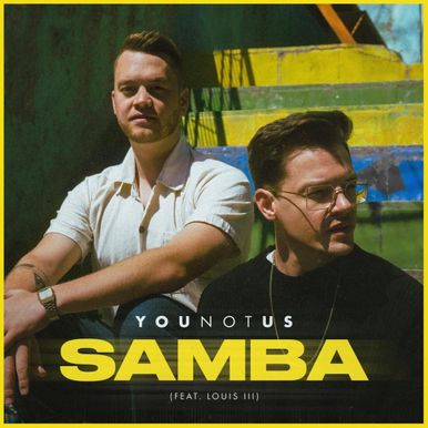 YouNotUs ft. featuring Louis III Samba cover artwork
