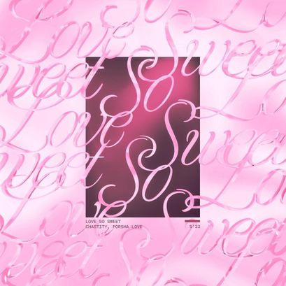 Chastity & Porsha Love — Love So Sweet cover artwork
