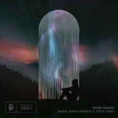 Sabai, Adam Pearce, & Zack Gray — Trust Issues cover artwork