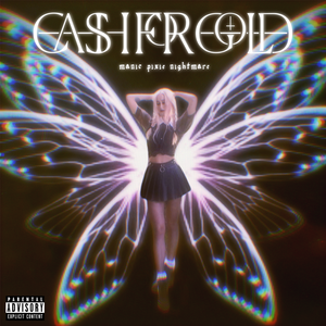 CASHFORGOLD manic pixie nightmare cover artwork