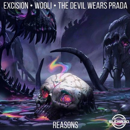 Excision, Wooli, & The Devil Wears Prada — Reasons cover artwork