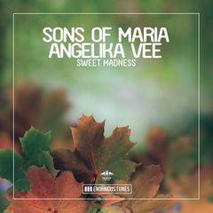 Sons Of Maria featuring Angelika Vee — Sweet Madness cover artwork