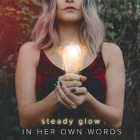 In Her Own Words Steady Glow cover artwork