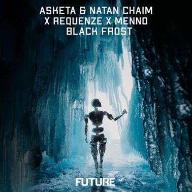 Asketa &amp; Natan Chaim, Requenze, & Menno Black Frost cover artwork