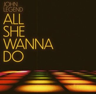 John Legend — All She Wanna Do cover artwork
