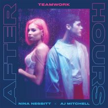 teamwork., Nina Nesbitt, & AJ Mitchell — Afterhours cover artwork