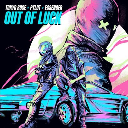 TOKYO ROSE, PYLOT, & Essenger — Out Of Luck cover artwork